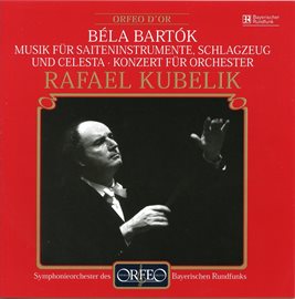 Cover image for Bartók: Music For Strings, Percussion & Celesta, Sz. 106 And Concerto For Orchestra, Sz. 116