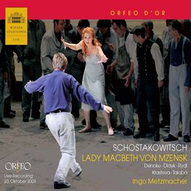 Cover image for Shostakovich: Lady Macbeth Of The Mtsensk District, Op. 29 (wiener Staatsoper Live)