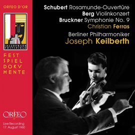 Imagen de portada para Schubert, Berg & Bruckner: Orchestral Works (live)