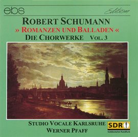 Cover image for Robert Schumann: Choral Works Vol. 3