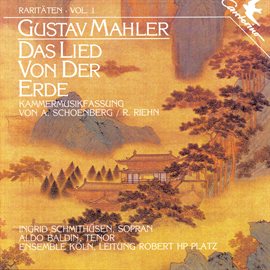 Cover image for Raritäten Vol. 1 - Gustav Mahler: Das Lied Von Der Erde (chamber Music Version By A. Schoenberg)