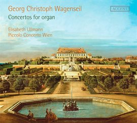 Imagen de portada para Wagenseil: Concertos For Organ