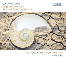 Imagen de portada para Zelenka: Missa Divi Xaverii, Zwv 12 & Litaniae De Sancto Xaverio, Zwv 156