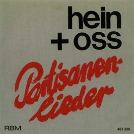 Imagen de portada para Hein & Oss - Partisanenlieder (german Partisan Songs)