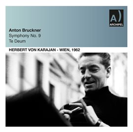 Cover image for Bruckner: Symphony No. 9, Wab 109 & Te Deum, Wab 45