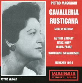 Cover image for Mascagni: Cavalleria Rusticana (sung In German) [recorded 1954]