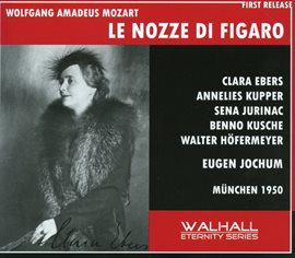 Cover image for Mozart: Le Nozze Di Figaro (sung In German), K. 492 [recorded 1950]