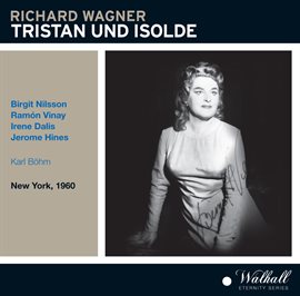 Imagen de portada para Wagner: Tristan Und Isolde, Wwv 90 (recorded 1960)