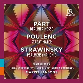 Cover image for Pärt, Poulenc & Stravinsky: Works For Choir & Orchestra (live)