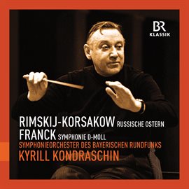 Cover image for Rimsky-Korsakov: Russian Easter Festival - Franck: Symphony In D Minor (live)