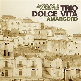 Cover image for Trio Dolce Vita: Amarcord