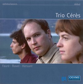 Cover image for Fauré, G. / Ravel, M. / Hersant, P.: Piano Trios