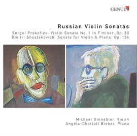 Cover image for Prokofiev, S.: Violin Sonata No. 1 / Shostakovich, D.: Violin Sonata, Op. 134 (russian Violin Son...