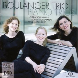 Cover image for Schumann, C.: Piano Trio, Op. 17 / Schumann, R.: Piano Trio No. 3 / Rihm, W.: Fremde Szenen