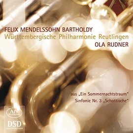 Cover image for Mendelssohn: Ein Sommernachtstraum & Sinfonie Nr. 3, Op. 56, "Schottische"