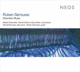 Imagen de portada para Ruben Seroussi: Chamber Music