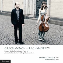 Cover image for Grechaninov & Rachmaninoff: Russian Works For Cello & Piano