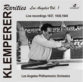 Cover image for Klemperer Rarities: Los Angeles, Vol. 1 (1937-1945)