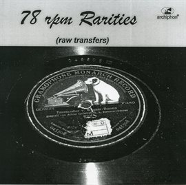 Cover image for 78 Rpm Rarities: Raw Transfers