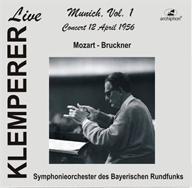 Cover image for Klemperer Live: Munich, Vol. 1 - Concert 12 April 1956 (historical Recording)