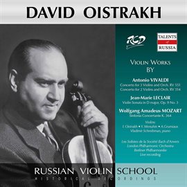 Cover image for David Oistrakh Plays Violin Works By Vivaldi: Concertos Rv 551, 514 / Leclair: Violin Sonata, Op....
