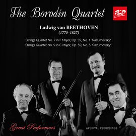 Cover image for The Borodin Quartet Plays Beethoven: String Quartets Nos. 7, 9 Op. 59 "Razumovsky"