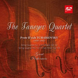 Cover image for The Taneyev Quartet - Tchaikovsky: String Quartets  No. 2, Op. 22 / No. 3, Op. 30