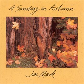 Imagen de portada para Mark, Jon: Sunday In Autumn (a)