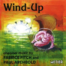 Imagen de portada para Fitch, F. / Archbold, P.: Wind-Up