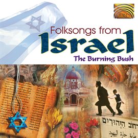 Cover image for Burning Bush: Folksongs From Israel