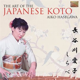 Imagen de portada para The Art Of The Japanese Koto