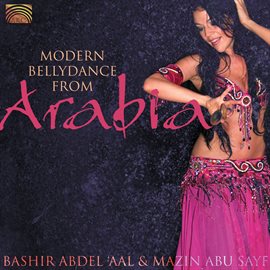 Cover image for Bashir Abdel 'aal And Mazin Abu Sayf: Modern Bellydance From Arabia