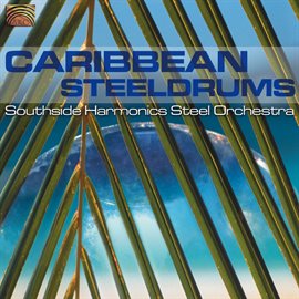 Cover image for Southside Harmonics Steel Orchestra: Caribbean Steeldrums