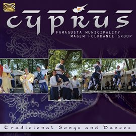 Imagen de portada para Famagusta Municipality Magem Folk Dance Group: Traditional Songs And Dances
