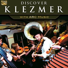 Cover image for Discover Klezmer With Arc Music