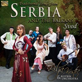 Imagen de portada para Svod: Traditional Songs From Serbia And The Balkans