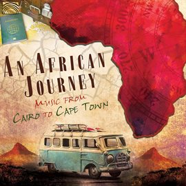 Cover image for An African Journey: Music From Cairo To Cape Town