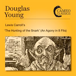 Cover image for Douglas Young: The Hunting Of The Snark (an Agony In 8 Fits)