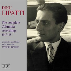 Cover image for Dino Lipatti - The Columbia Recordings 1947-1948