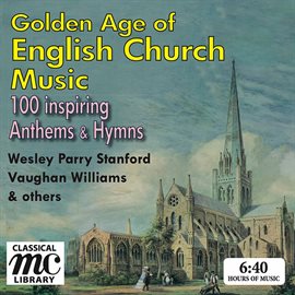 Cover image for Golden Age Of English Church Music