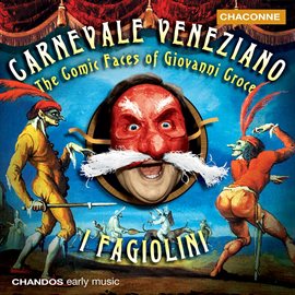 Cover image for Carnevale Veneziano - The Comic Faces Of Giovanni Croce