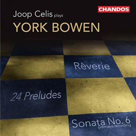 Cover image for Bowen: Works For Piano, Vol. 1