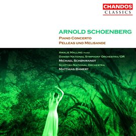 Cover image for Schoenberg: Pelleas Und Melisande & Piano Concerto, Op. 42