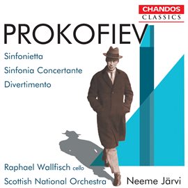 Cover image for Prokofiev: Divertimento, Sinfonia Concertante & Sinfonietta