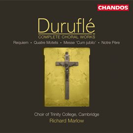 Imagen de portada para Durufle: Complete Choral Works
