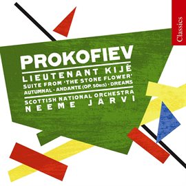 Cover image for Prokofiev: Lieutenant Kije, Andante, Autumnal, Suite From The Stone Flower & Dreams