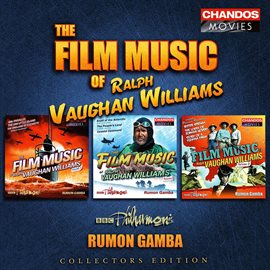 Imagen de portada para The Film Music Of Ralph Vaughan Williams, Vols. 1, 2 & 3
