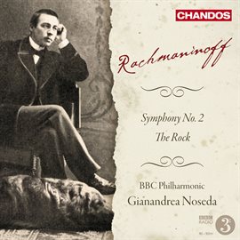 Cover image for Rachmaninoff: Symphony No. 2 & The Rock