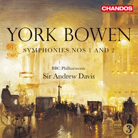 Cover image for Bowen: Symphonies Nos. 1 & 2