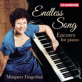 Cover image for Endless Song - Margaret Fingerhut Plays Encores For Piano